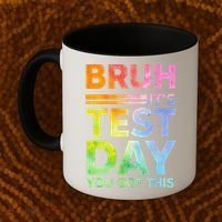 Testing Day Bruh Its Test Day You Got This Teacher Student Coffee Mug thumb 2