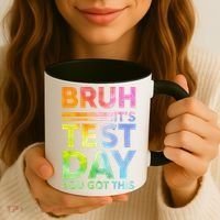 Testing Day Bruh Its Test Day You Got This Teacher Student Coffee Mug thumb 3