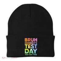 Testing Day Bruh Its Test Day You Got This Teacher Student Beanie thumb 0