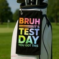 Testing Day Bruh Its Test Day You Got This Teacher Student Golf Towel thumb 2