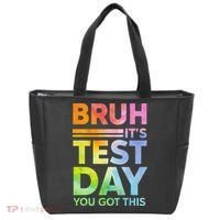 Testing Day Bruh Its Test Day You Got This Teacher Student Tote Bag thumb 0
