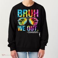 Tie Dye Bruh We Out Counselors Last Day Of School Women's Sweatshirt thumb 0
