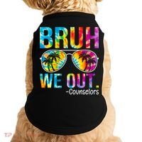 Tie Dye Bruh We Out Counselors Last Day Of School Doggie Tank thumb 0