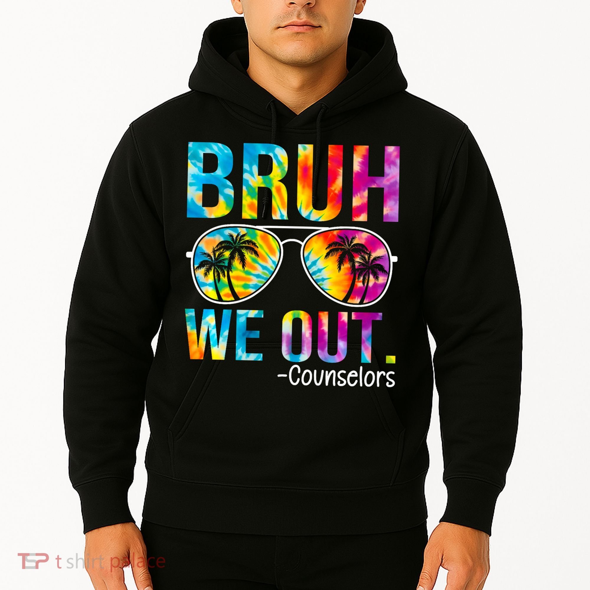 Tie Dye Bruh We Out Counselors Last Day Of School Hoodie