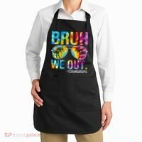 Tie Dye Bruh We Out Counselors Last Day Of School Apron thumb 2