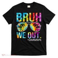 Tie Dye Bruh We Out Counselors Last Day Of School T-Shirt thumb 0