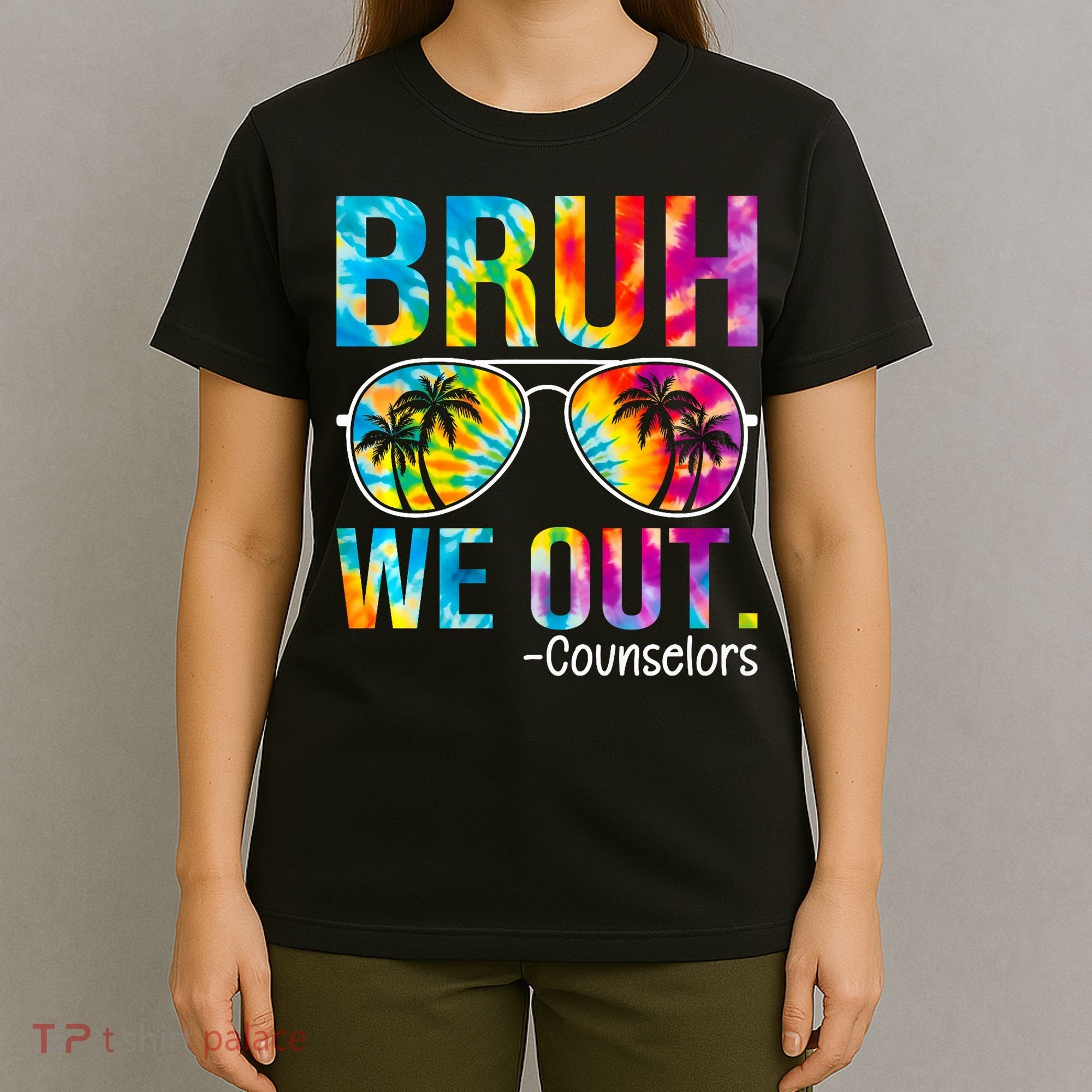 Tie Dye Bruh We Out Counselors Last Day Of School T-Shirt