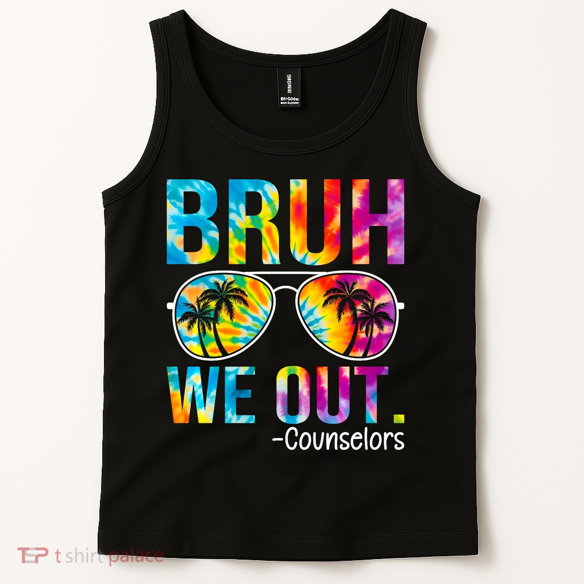 Tie Dye Bruh We Out Counselors Last Day Of School Tank Top