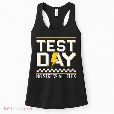 Testing Day Bruh No Stress All Flex Teacher Student Women's Tank Top