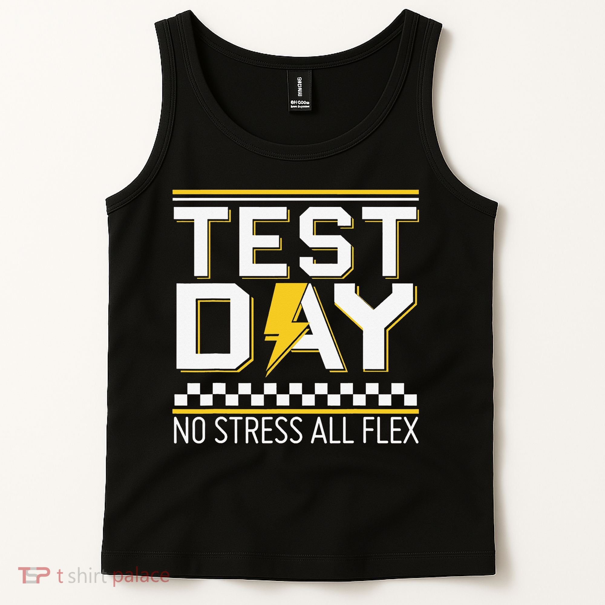 Testing Day Bruh No Stress All Flex Teacher Student Tank Top