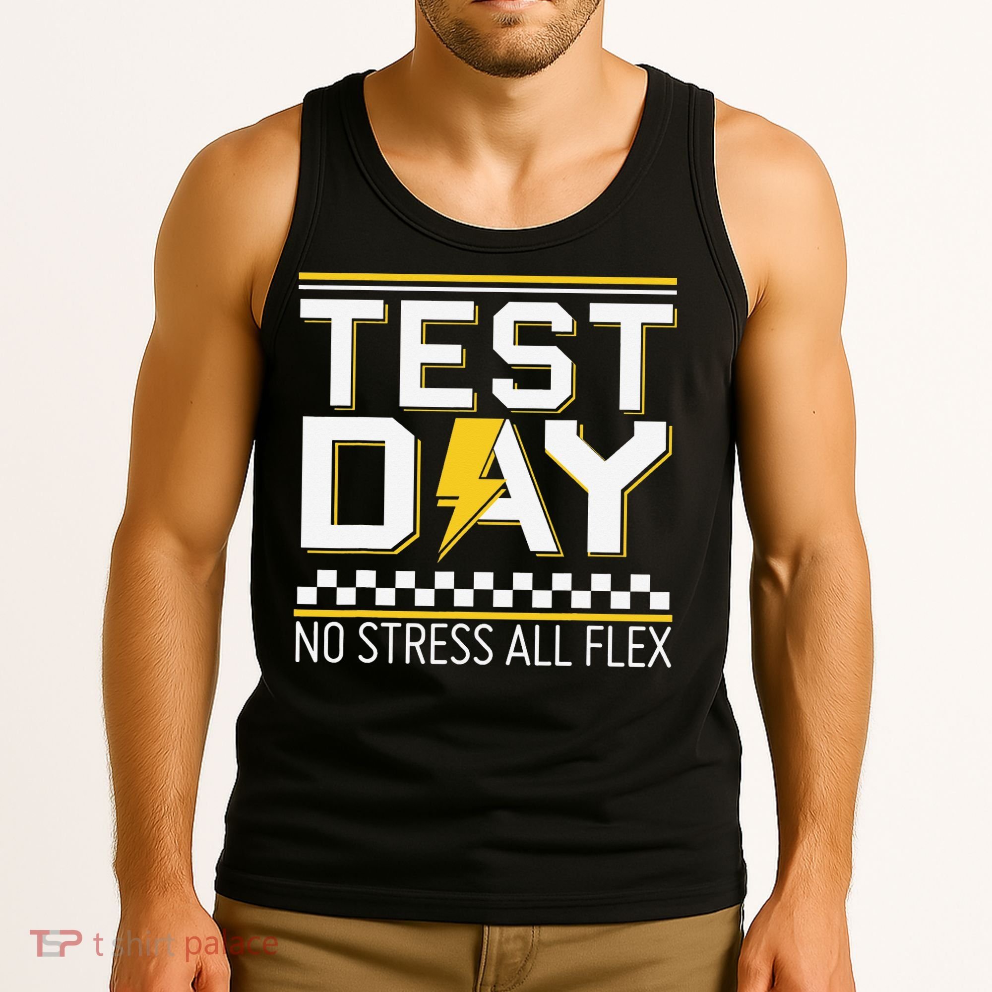 Testing Day Bruh No Stress All Flex Teacher Student Tank Top