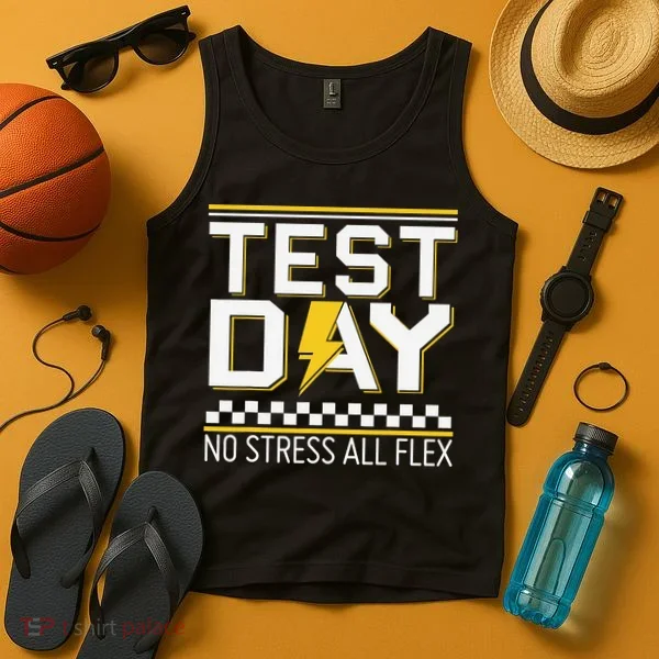 Testing Day Bruh No Stress All Flex Teacher Student Tank Top