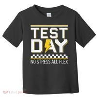 Testing Day Bruh No Stress All Flex Teacher Student Toddler T-Shirt thumb 0