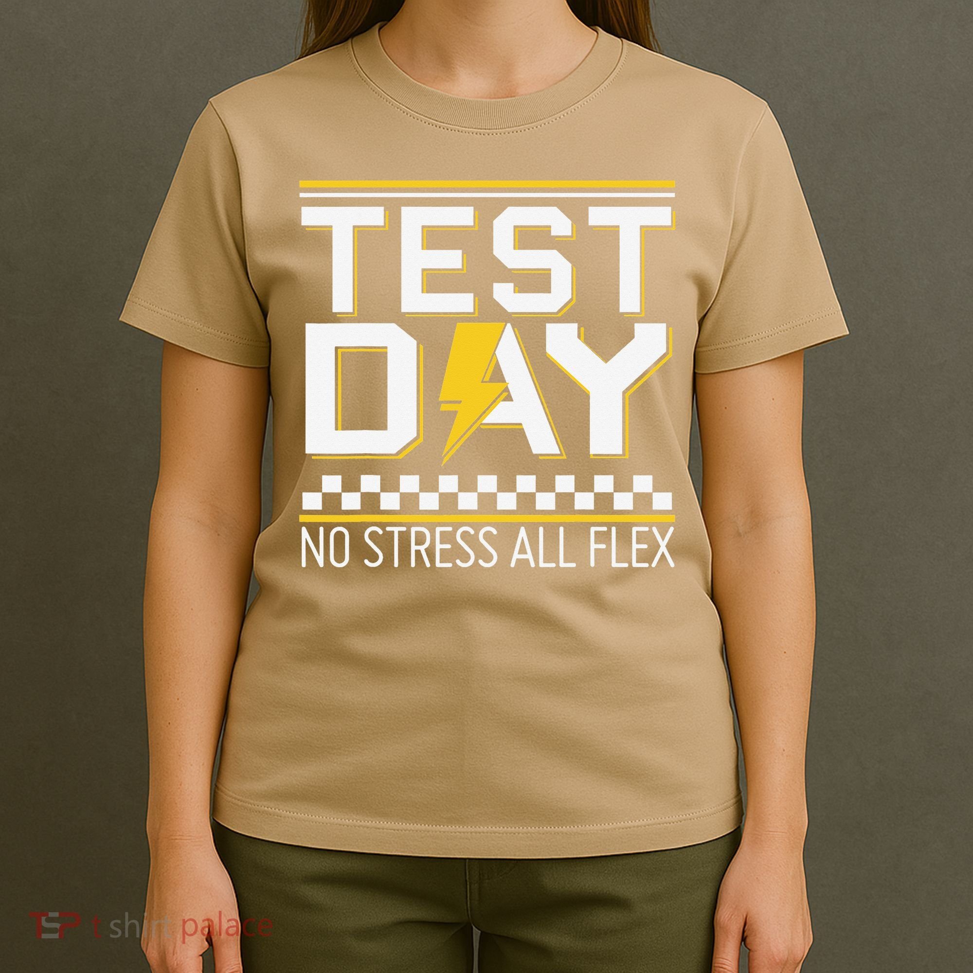 Testing Day Bruh No Stress All Flex Teacher Student T-Shirt