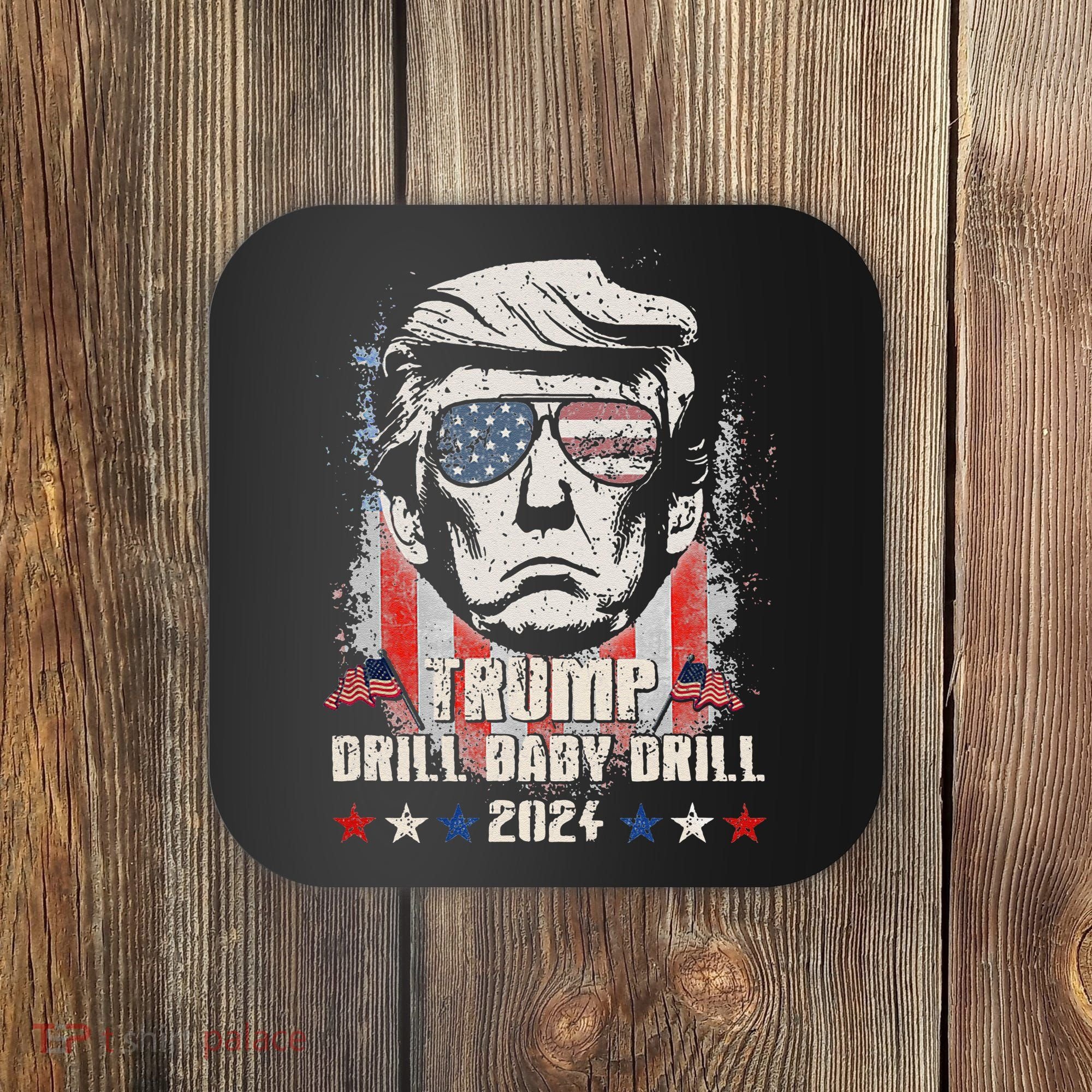 Trump Drill Baby Drill American Flag Coaster
