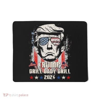 Trump Drill Baby Drill American Flag Mousepad
