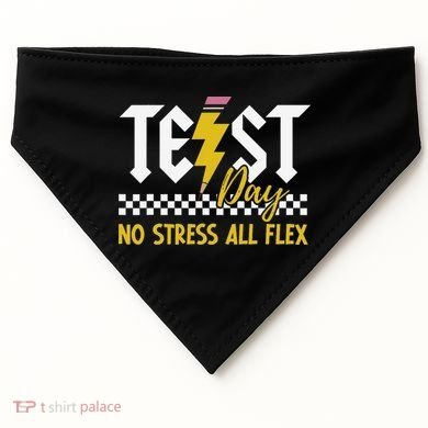 Testing Day Bruh No Stress All Flex Teacher Student USA-Made Doggie Bandana
