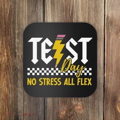 Testing Day Bruh No Stress All Flex Teacher Student Coaster
