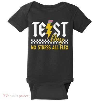 Testing Day Bruh No Stress All Flex Teacher Student Baby Bodysuit