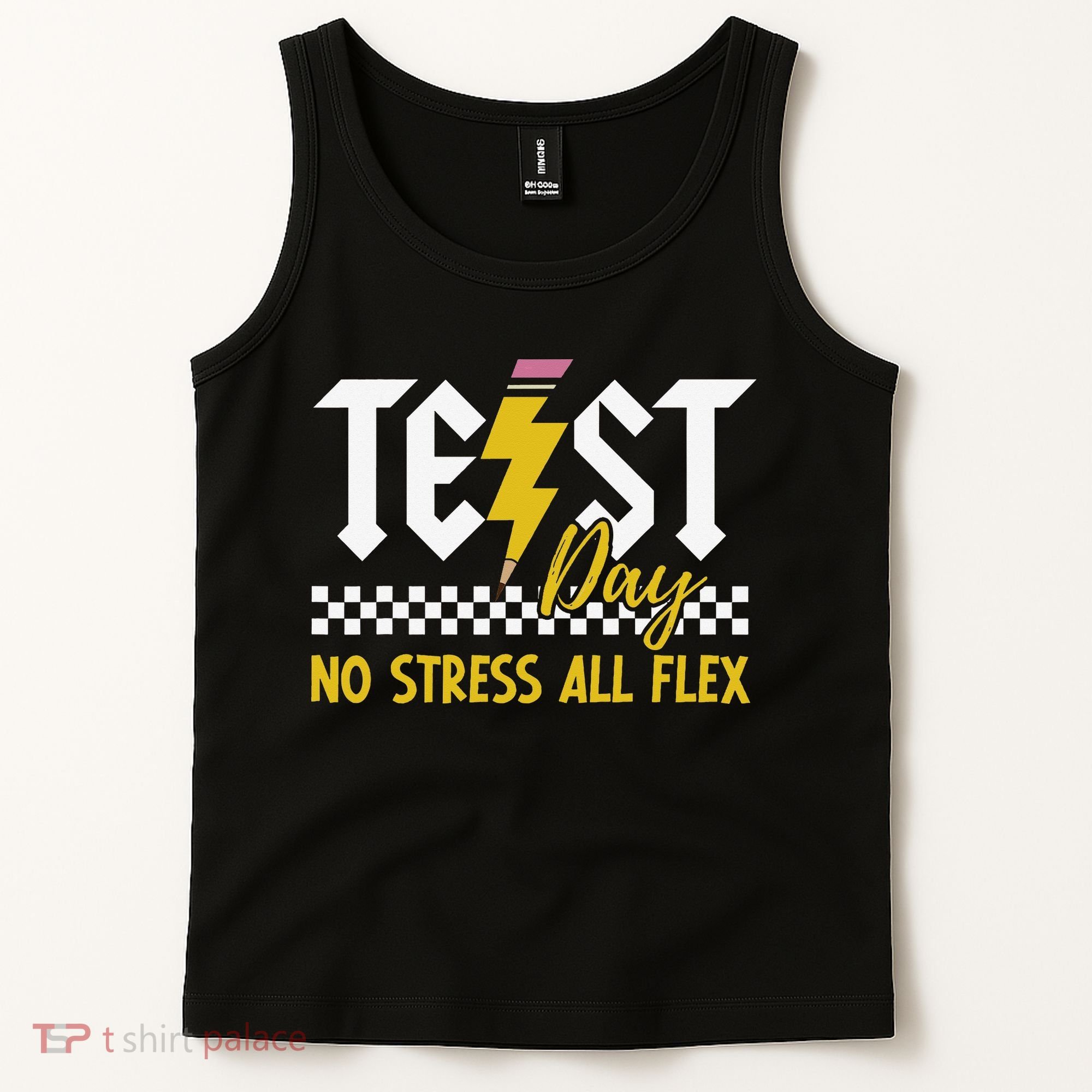 Testing Day Bruh No Stress All Flex Teacher Student Tank Top