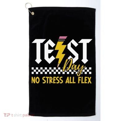 Testing Day Bruh No Stress All Flex Teacher Student Golf Towel