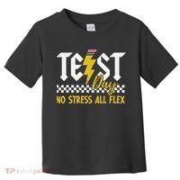 Testing Day Bruh No Stress All Flex Teacher Student Toddler T-Shirt thumb 0
