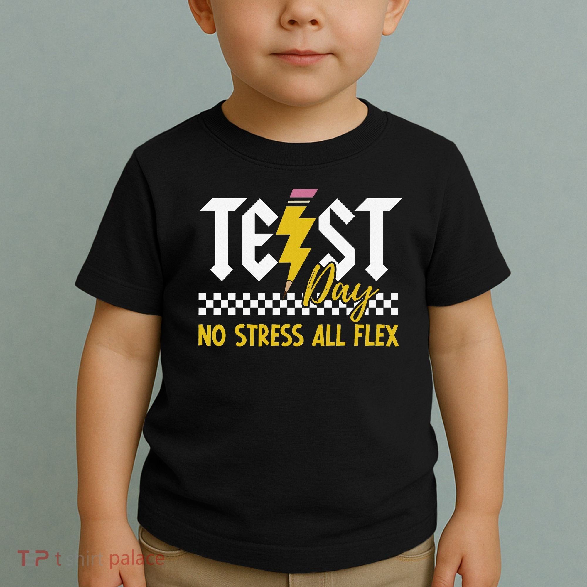 Testing Day Bruh No Stress All Flex Teacher Student Toddler T-Shirt