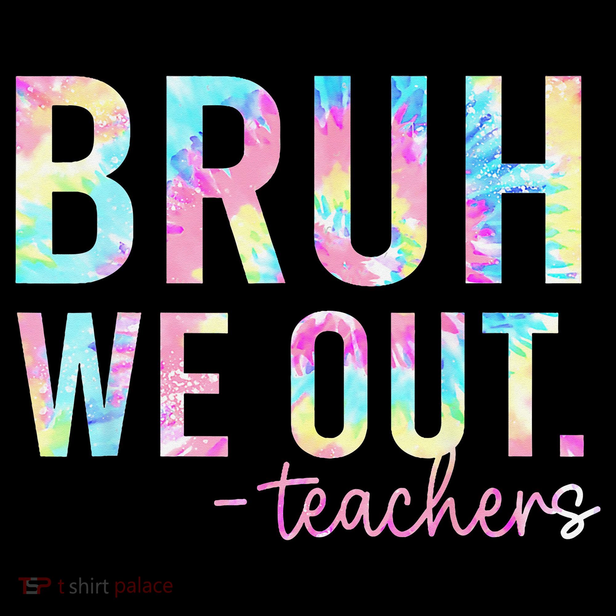 Tie Dye Bruh We Out Teacher Summer Break Last Day Of School Coffee Mug