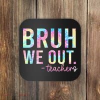Tie Dye Bruh We Out Teacher Summer Break Last Day Of School Coaster thumb 0