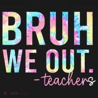 Tie Dye Bruh We Out Teacher Summer Break Last Day Of School Coaster thumb 2