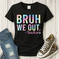 Tie Dye Bruh We Out Teacher Summer Break Last Day Of School Women's T-Shirt thumb 3