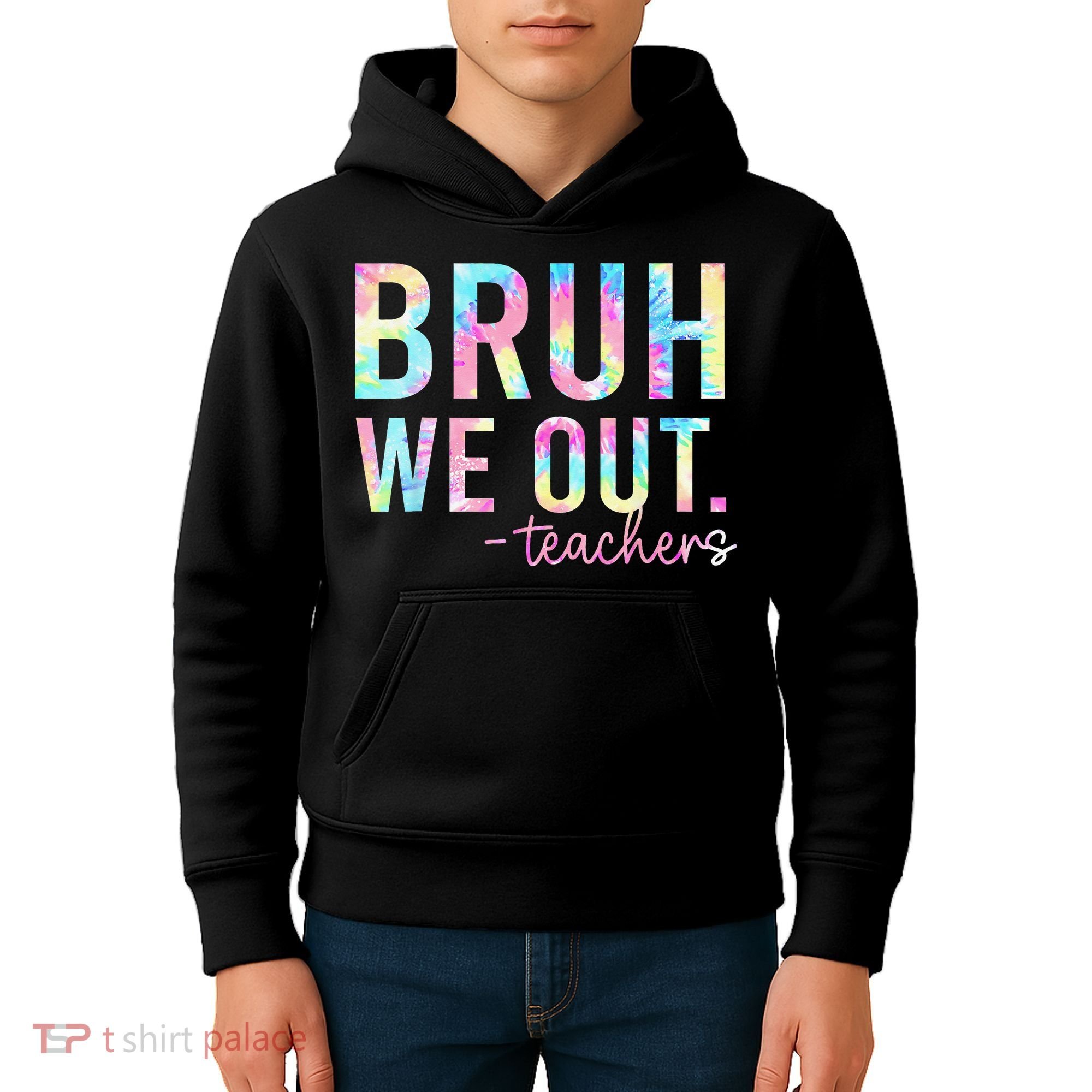 Tie Dye Bruh We Out Teacher Summer Break Last Day Of School Kids Hoodie