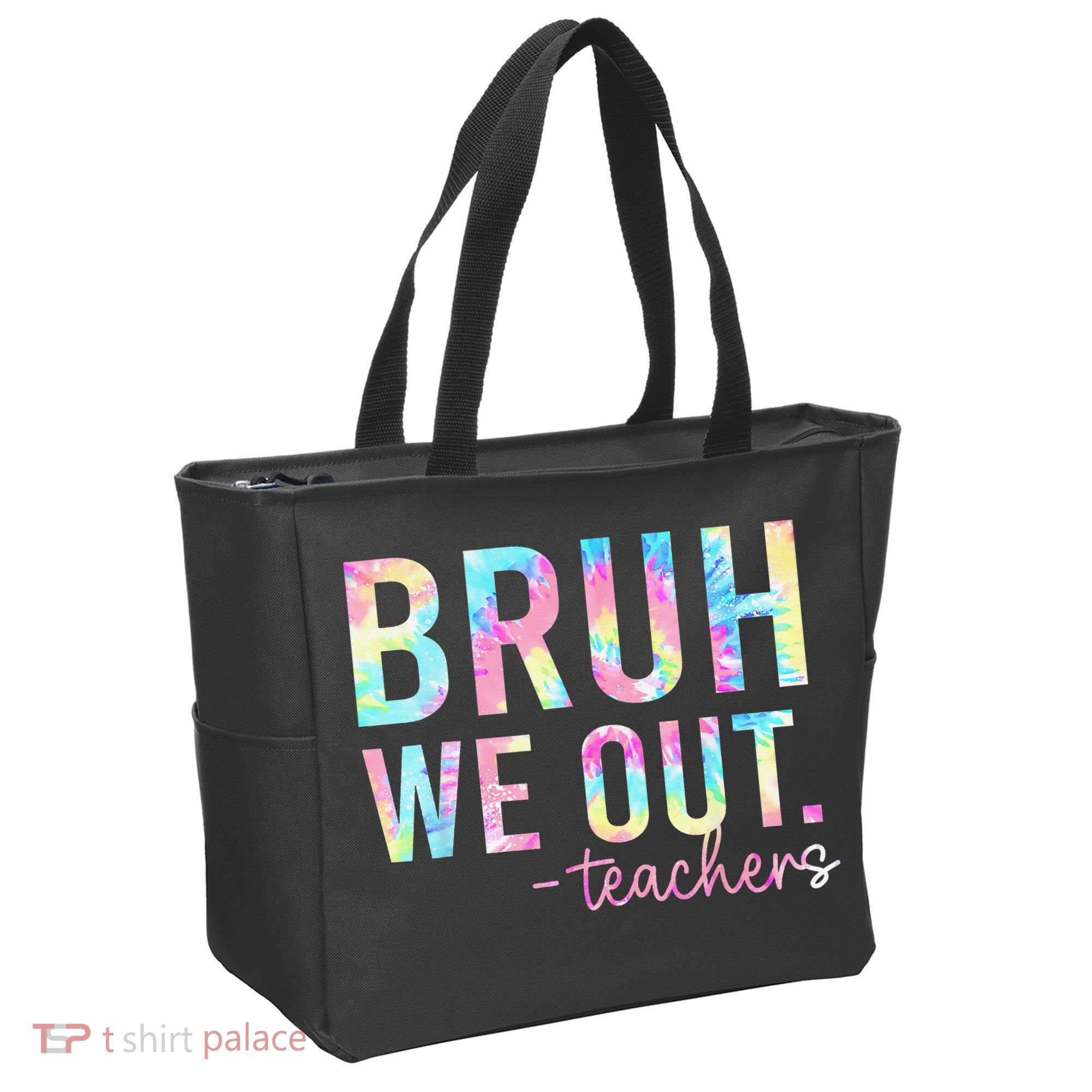 Tie Dye Bruh We Out Teacher Summer Break Last Day Of School Tote Bag