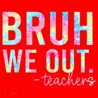 Tie Dye Bruh We Out Teacher Summer Break Last Day Of School Santa Hat thumb 1