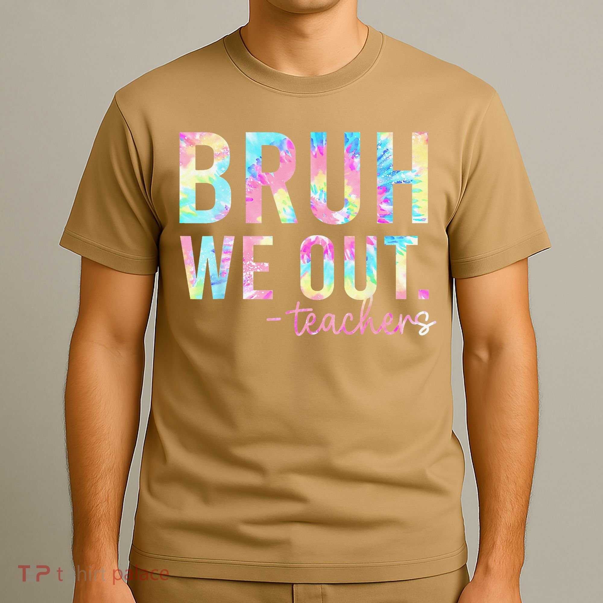 Tie Dye Bruh We Out Teacher Summer Break Last Day Of School T-Shirt