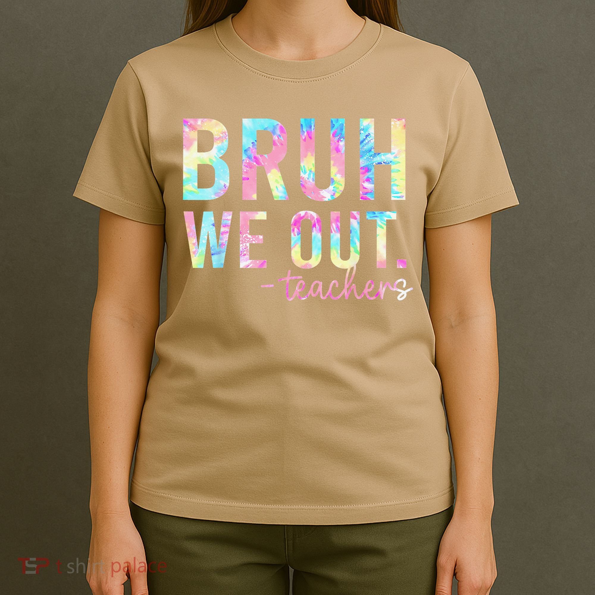Tie Dye Bruh We Out Teacher Summer Break Last Day Of School T-Shirt