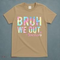 Tie Dye Bruh We Out Teacher Summer Break Last Day Of School T-Shirt thumb 5