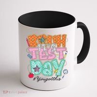 Testing Day Bruh Its Test Day You Got This Teacher Student Coffee Mug thumb 1