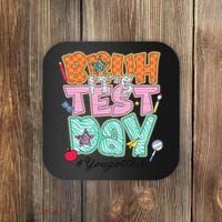 Testing Day Bruh Its Test Day You Got This Teacher Student Coaster thumb 0