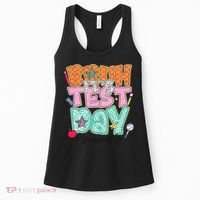 Testing Day Bruh Its Test Day You Got This Teacher Student Women's Tank Top thumb 0