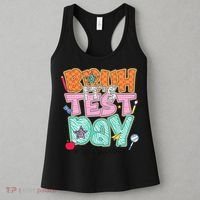 Testing Day Bruh Its Test Day You Got This Teacher Student Women's Tank Top thumb 3