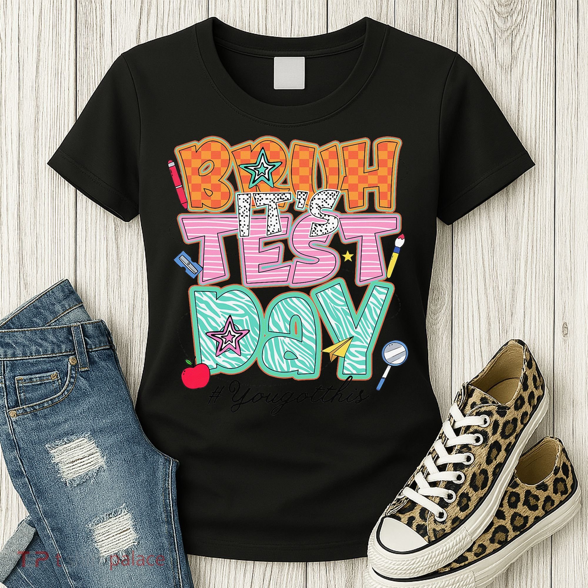 Testing Day Bruh Its Test Day You Got This Teacher Student Women's T-Shirt