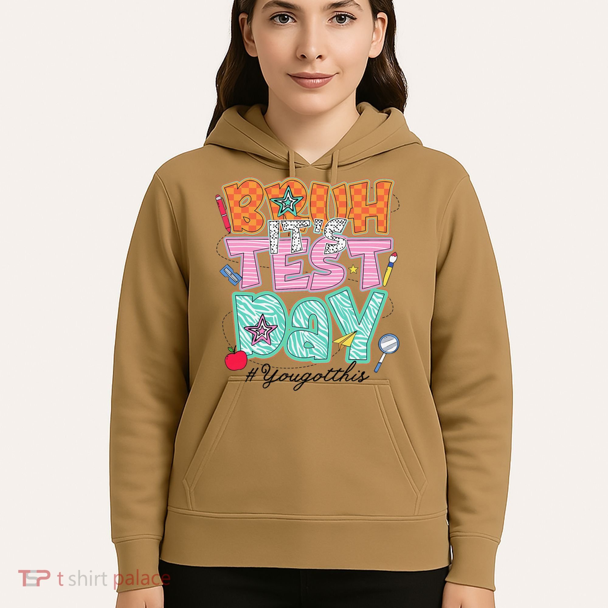 Testing Day Bruh Its Test Day You Got This Teacher Student Hoodie