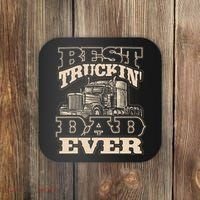 Truck Driver Best Trucking Dad Ever Trucker Fathers Day Coaster thumb 0