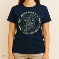 They Didn't Burn Witches They Burned Women Halloween T-Shirt thumb 4