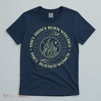 They Didn't Burn Witches They Burned Women Halloween T-Shirt thumb 5
