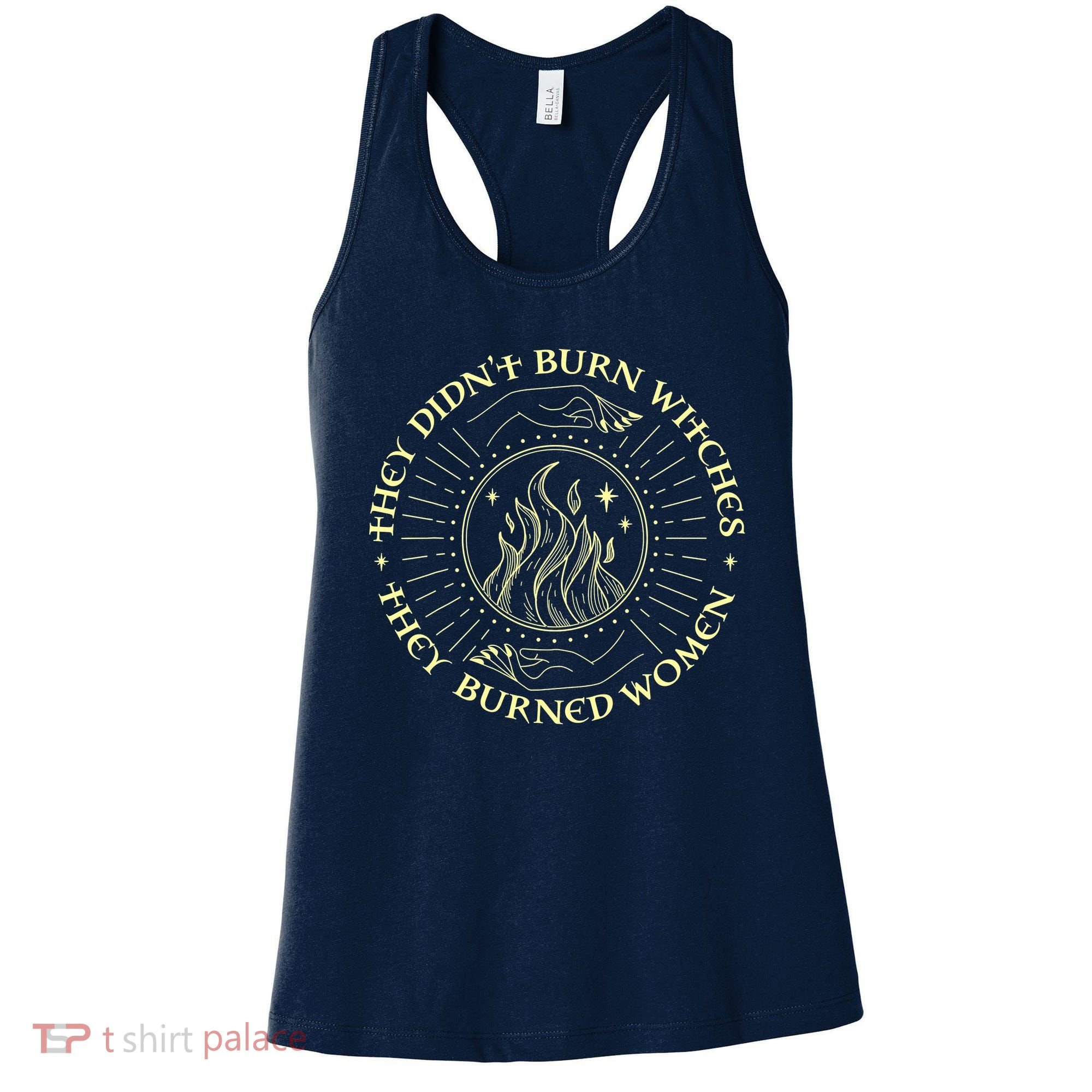 They Didn't Burn Witches They Burned Women Halloween Women's Tank Top