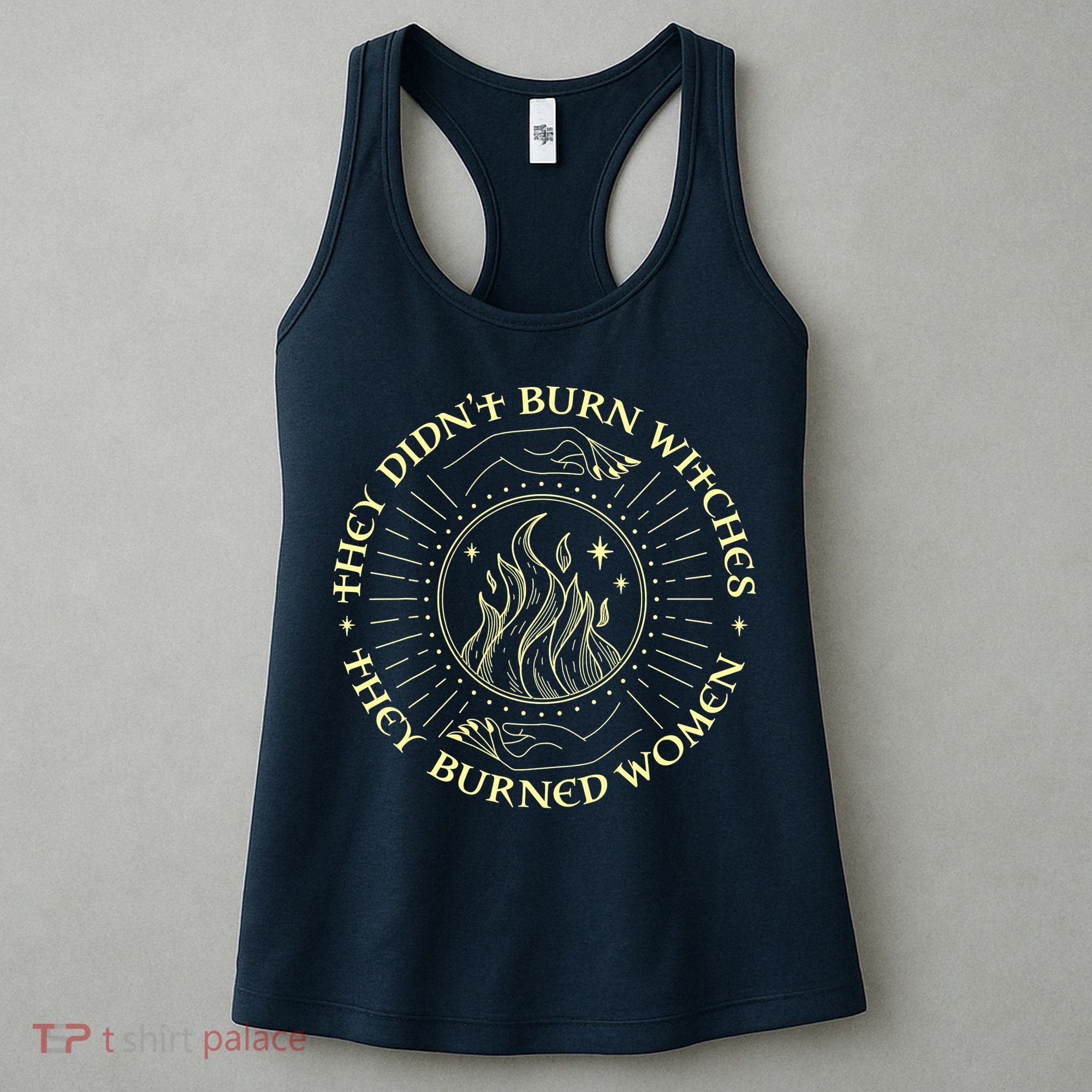 They Didn't Burn Witches They Burned Women Halloween Women's Tank Top