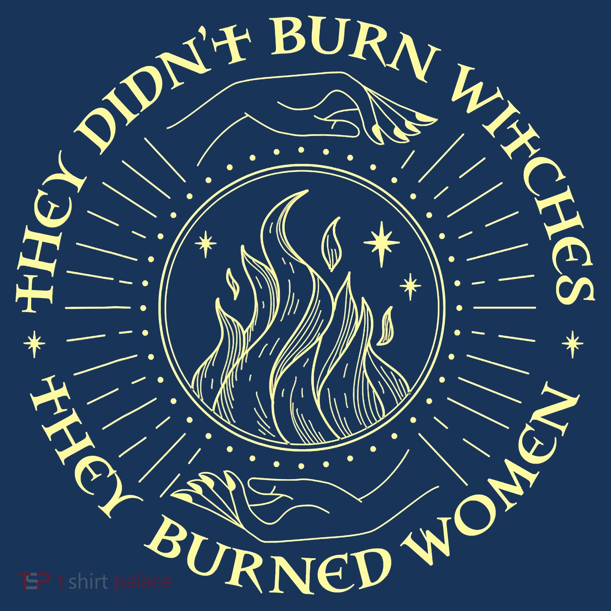 They Didn't Burn Witches They Burned Women Halloween Women's Tank Top