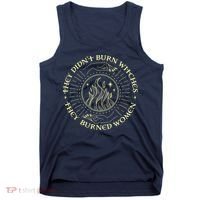 They Didn't Burn Witches They Burned Women Halloween Tank Top thumb 0